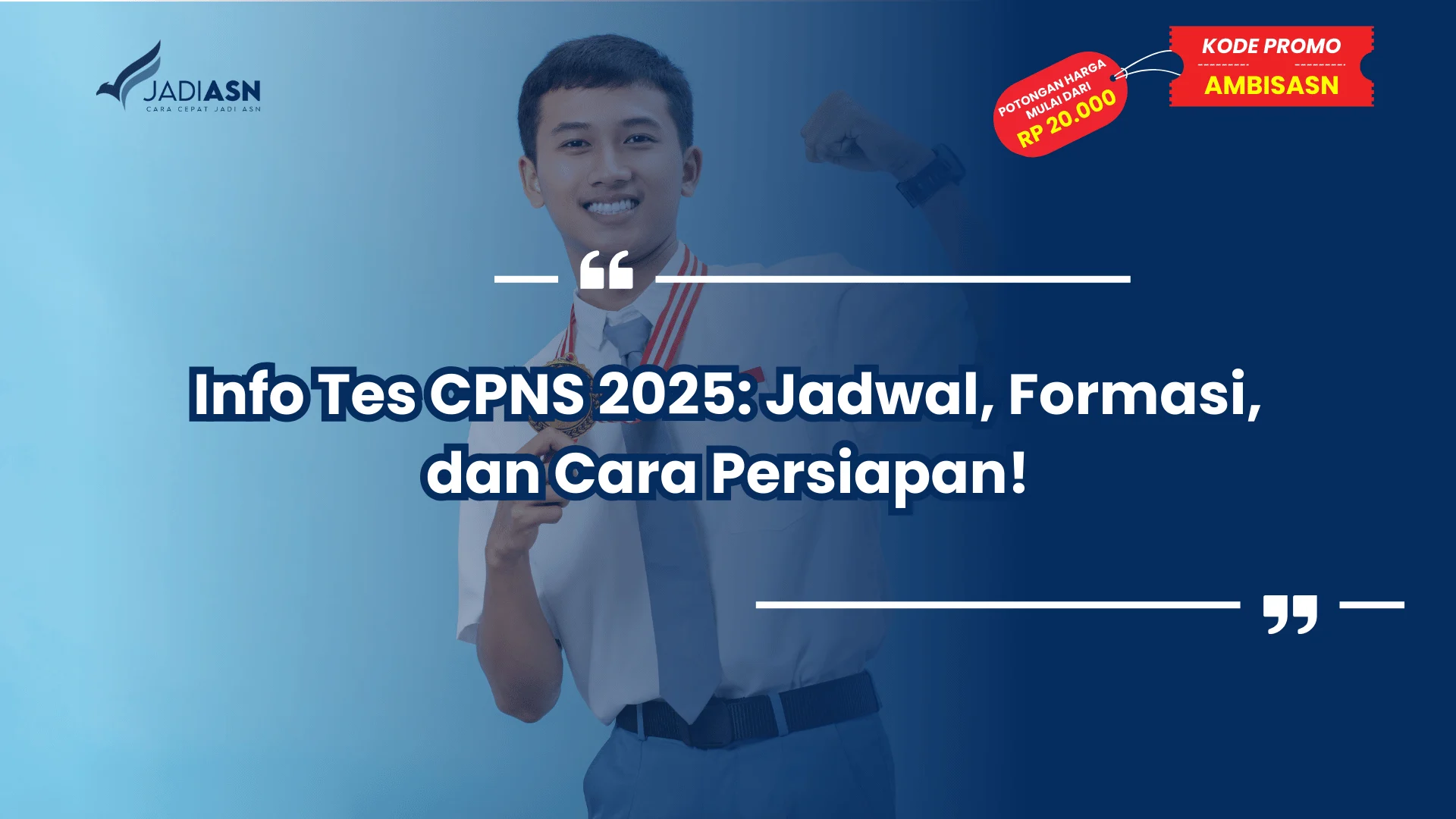 Info Tes CPNS 2025: Jadwal, Formasi, dan Cara Persiapan!