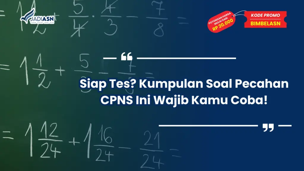 Kumpulan Soal Pecahan CPNS
