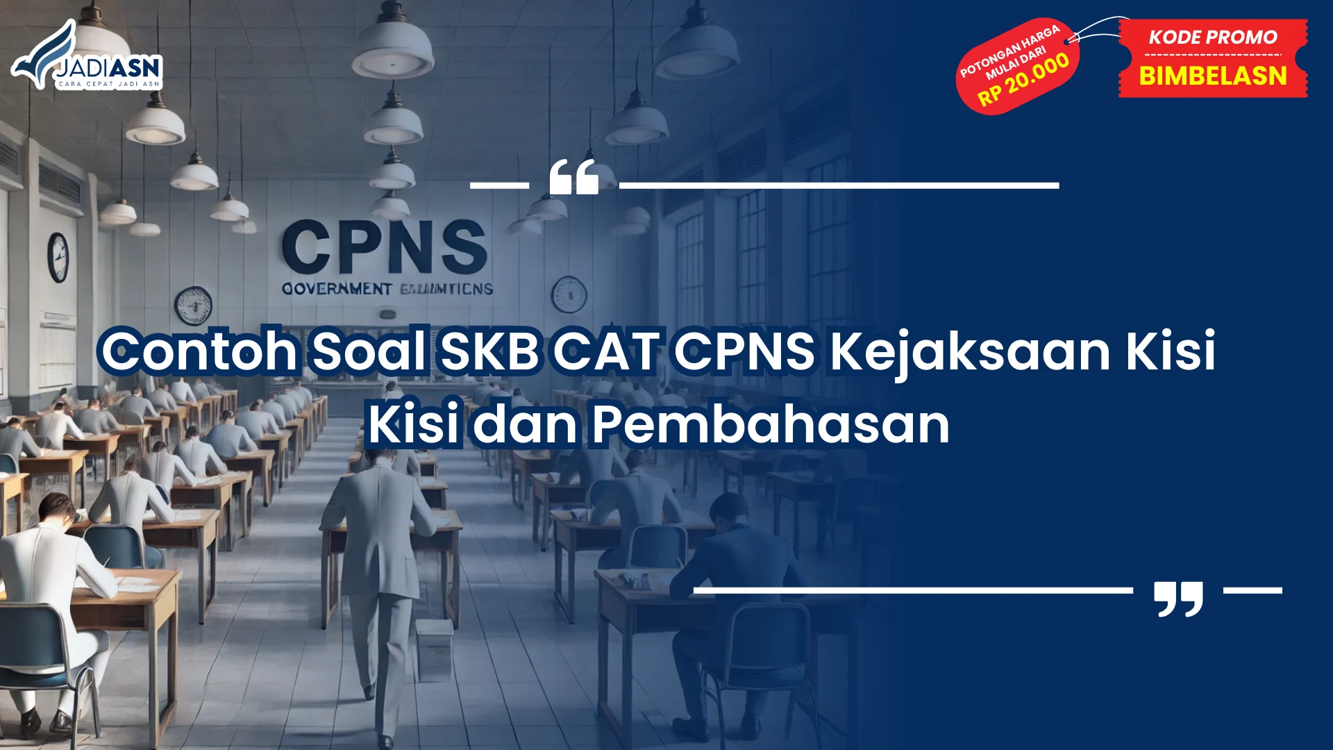 Contoh Soal SKB CAT CPNS Kejaksaan
