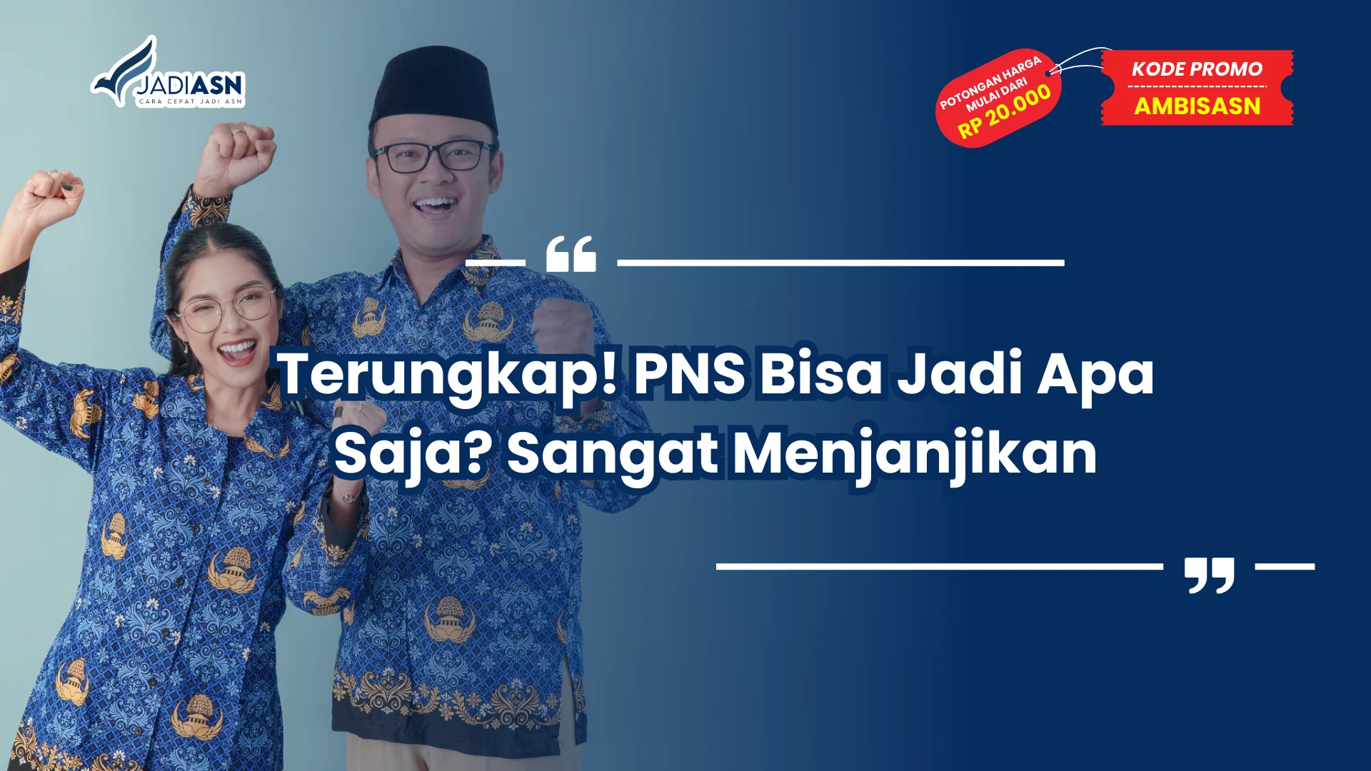 pns bisa jadi apa saja