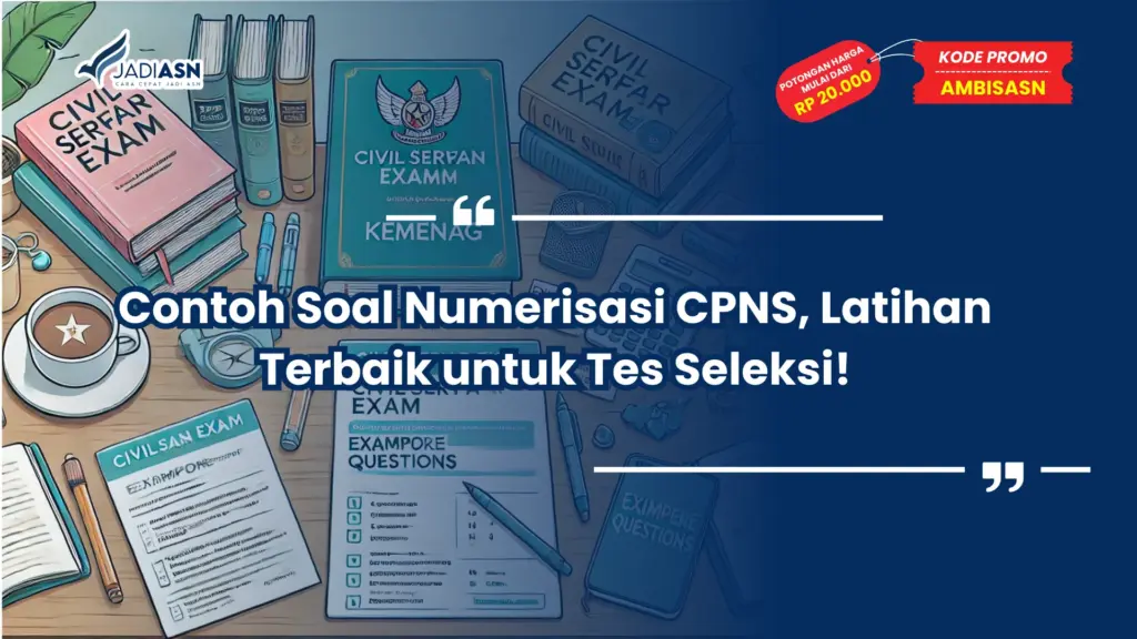 Contoh Soal Numerisasi CPNS