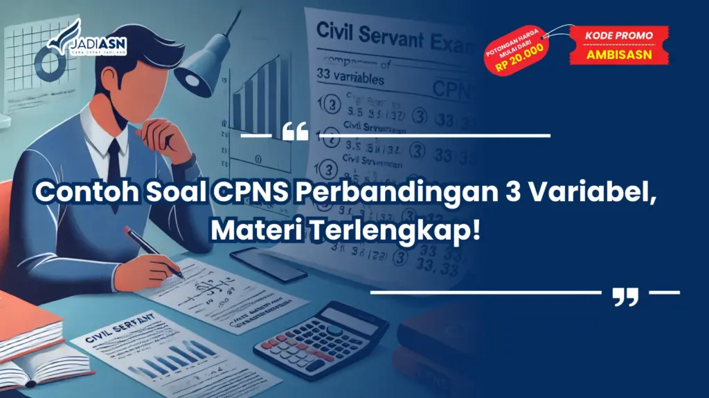 Contoh Soal CPNS Perbandingan 3 Variabel