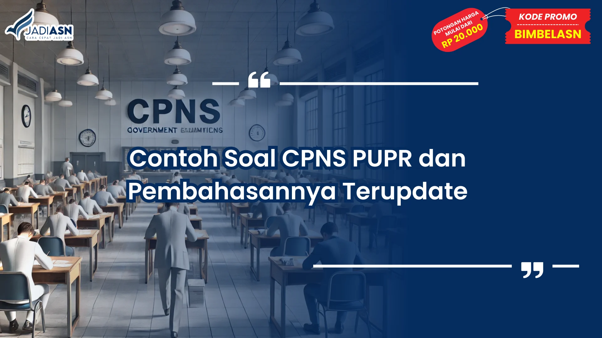 Contoh Soal CPNS PUPR dan Pembahasannya Terupdate