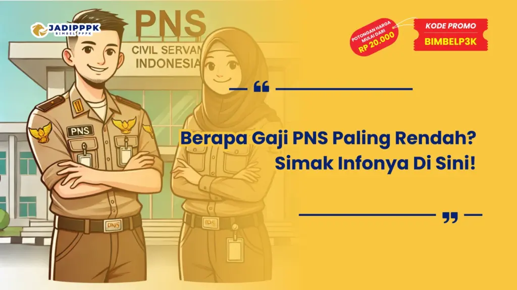 Berapa Gaji PNS Paling Rendah