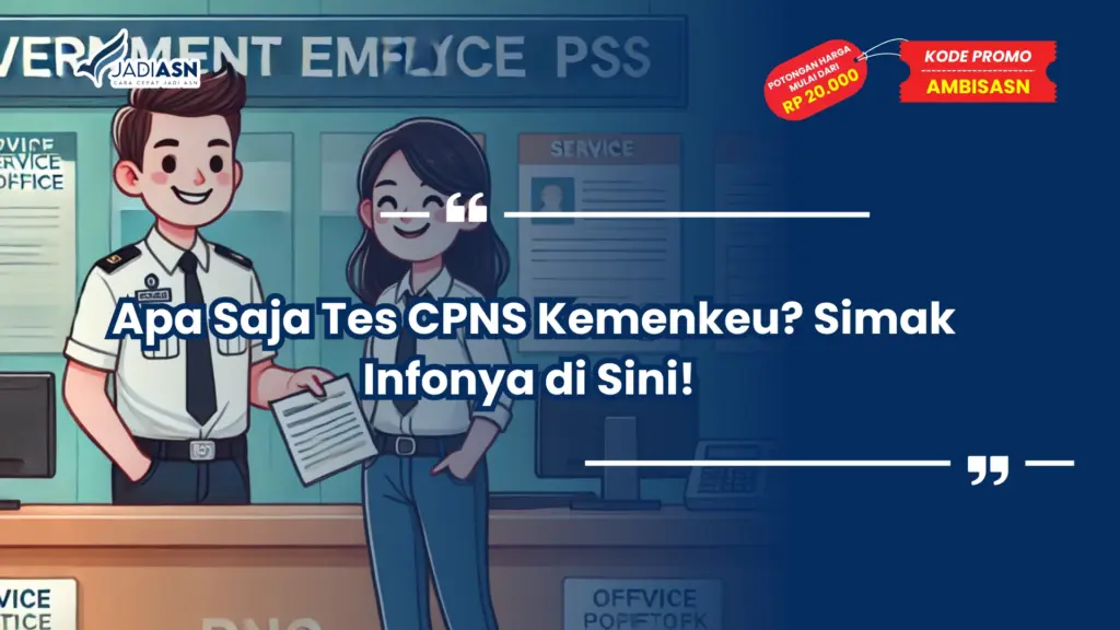 Apa Saja Tes CPNS Kemenkeu