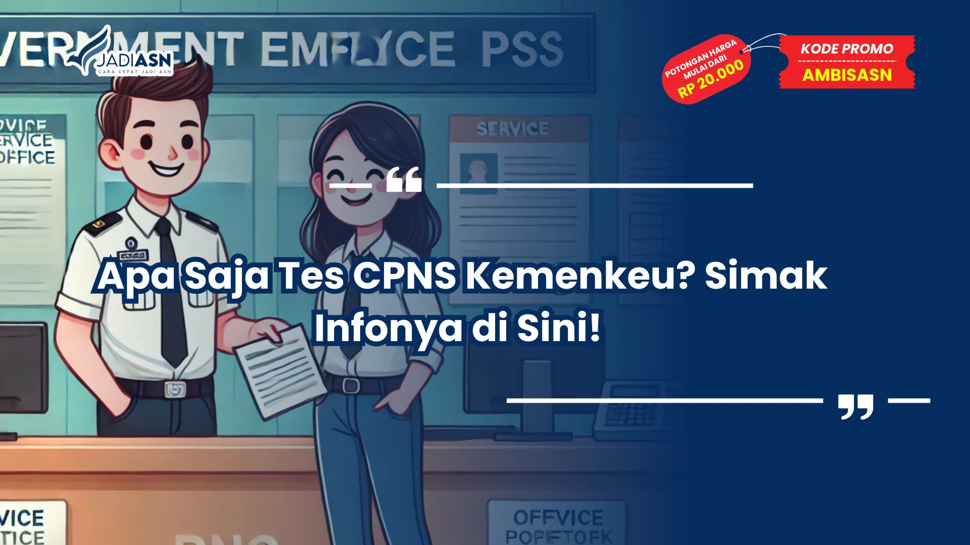 Apa Saja Tes CPNS Kemenkeu