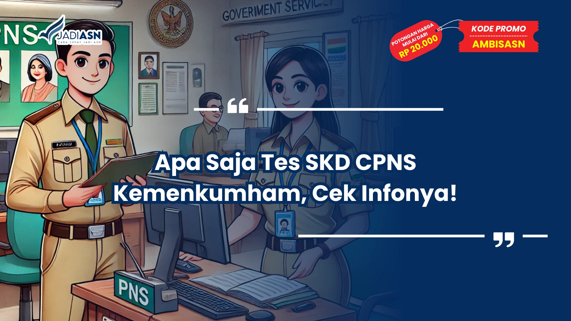 Apa Saja Tes SKD CPNS Kemenkumham