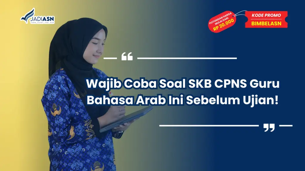 Soal SKB CPNS Guru Bahasa Arab
