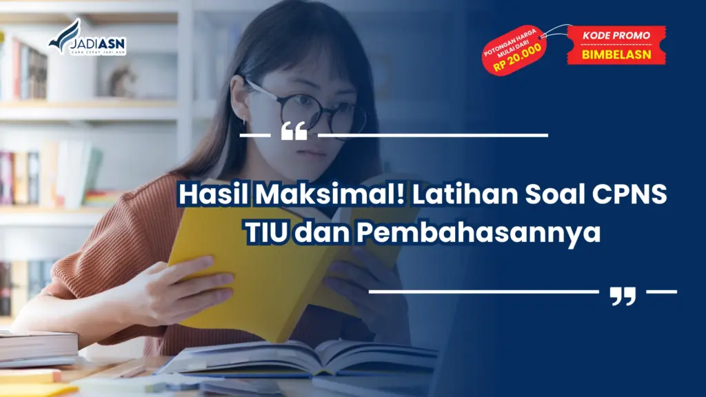 Latihan Soal CPNS TIU dan Pembahasannya