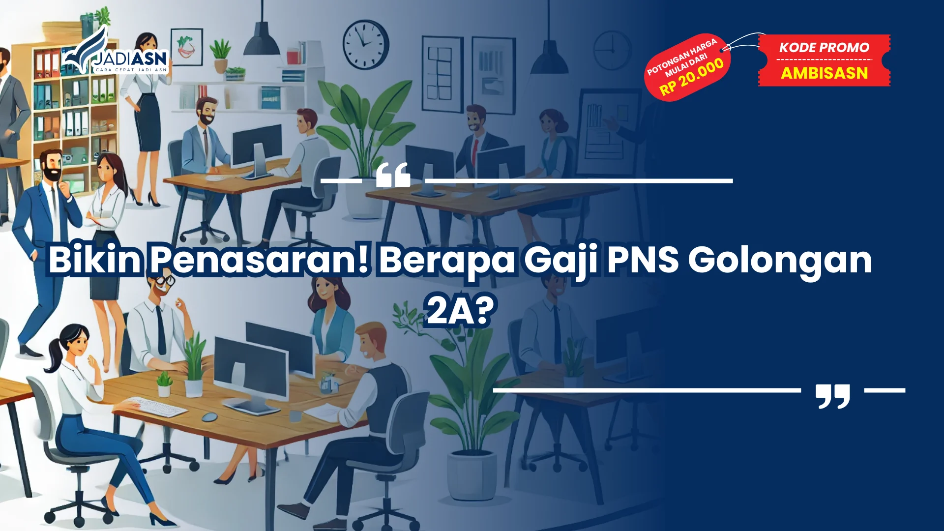 Berapa Gaji PNS Golongan 2A