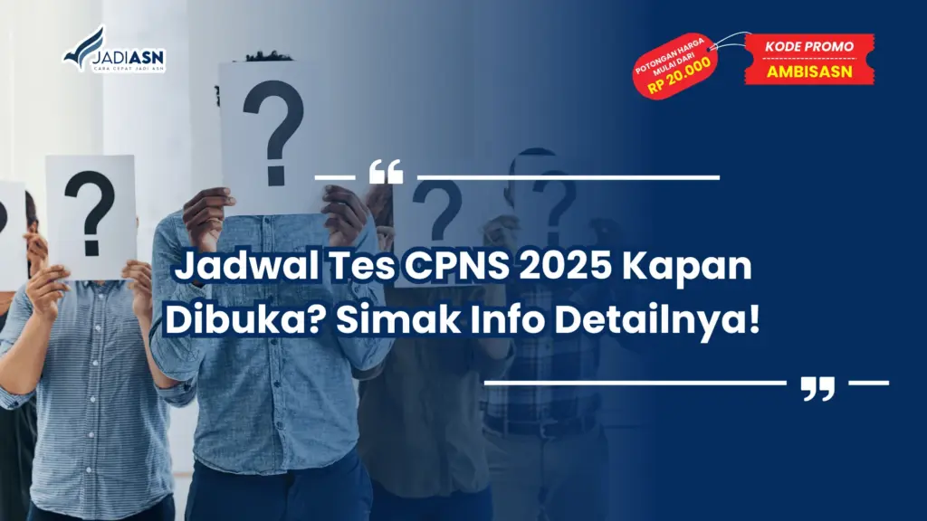 Jadwal Tes CPNS 2025 Kapan Dibuka