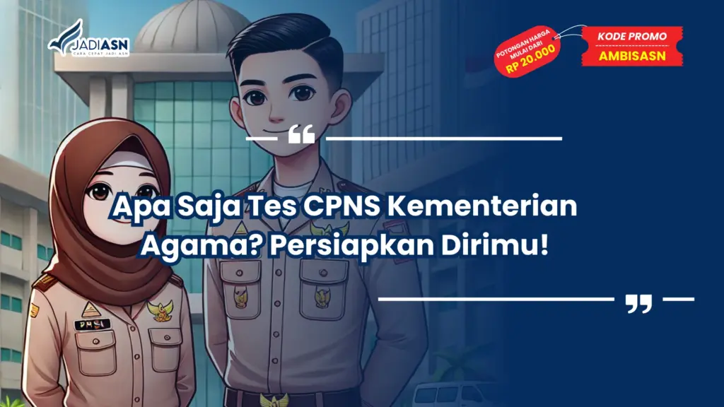 Apa Saja Tes CPNS Kementerian Agama