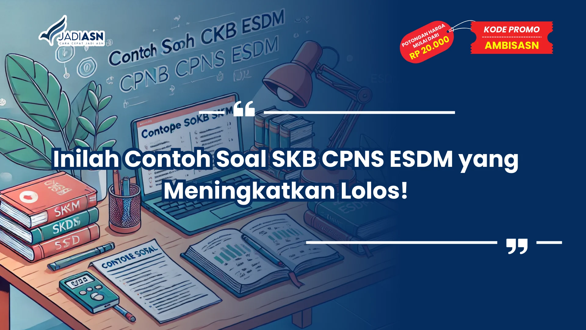 Contoh Soal SKB CPNS ESDM