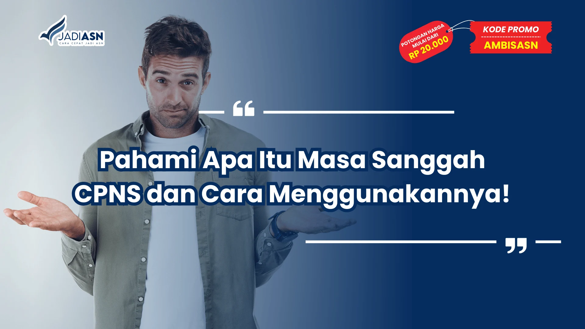 Apa Itu Masa Sanggah CPNS