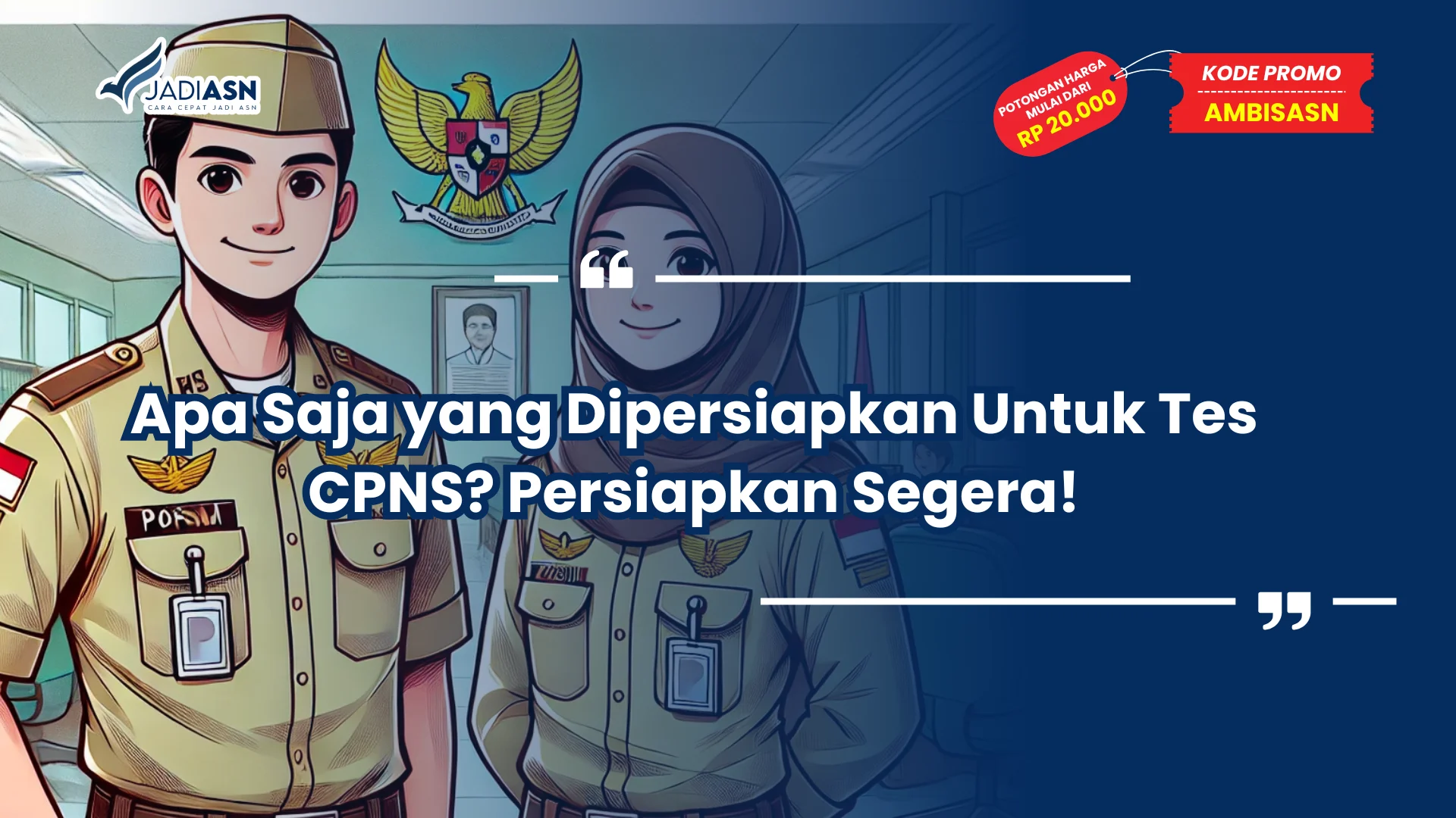 Apa Saja yang Dipersiapkan Untuk Tes CPNS