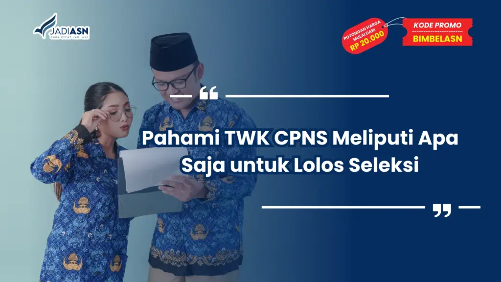 TWK CPNS Meliputi