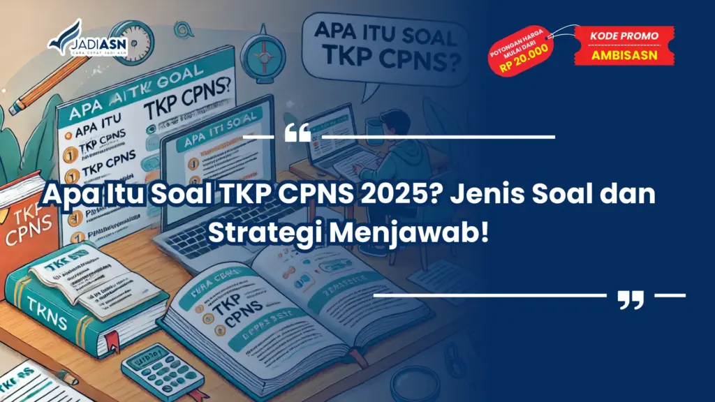 Apa Itu Soal TKP CPNS