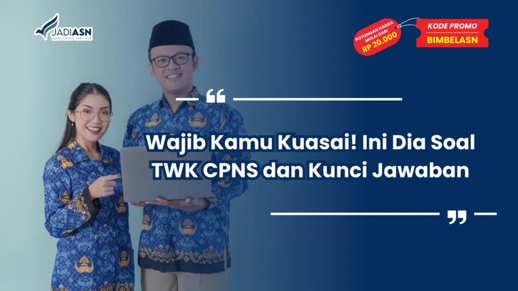 Soal TWK CPNS dan Kunci Jawaban
