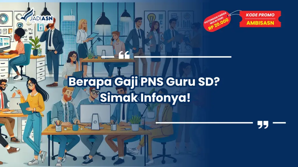 Berapa Gaji PNS Guru SD