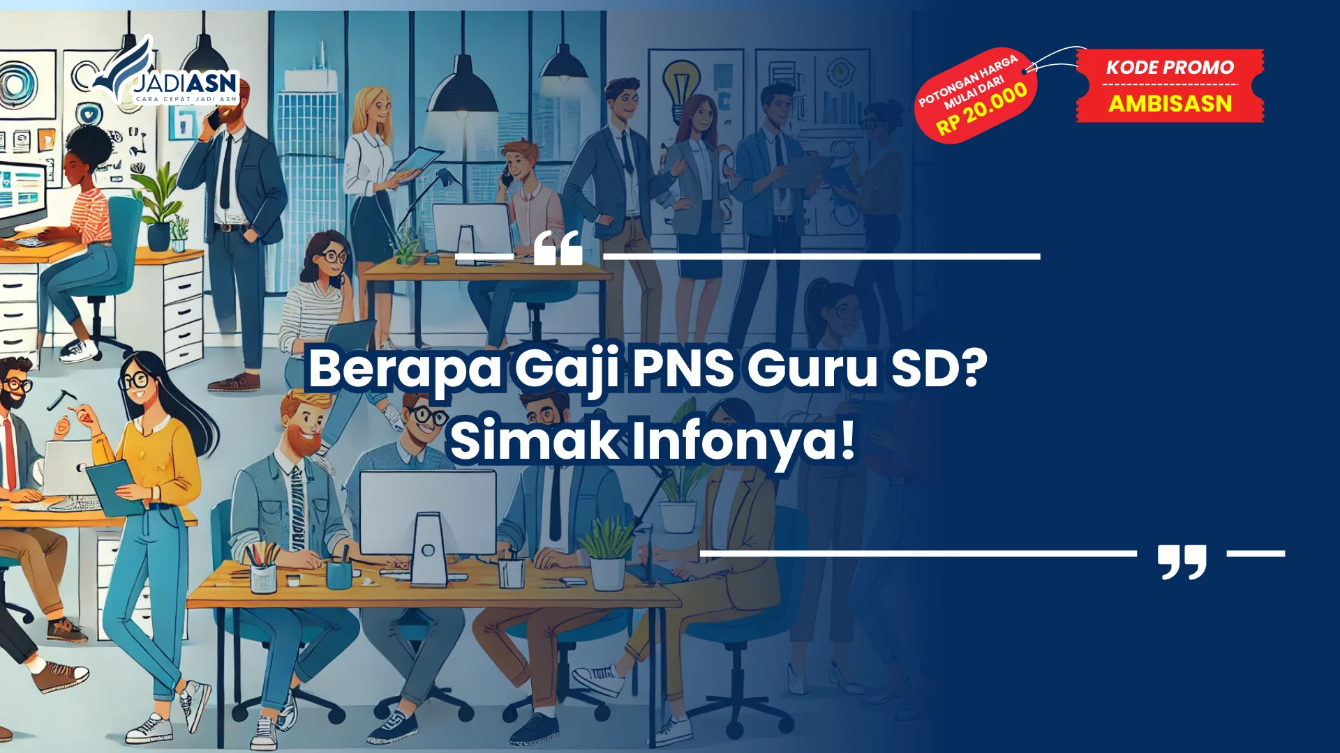 Berapa Gaji PNS Guru SD