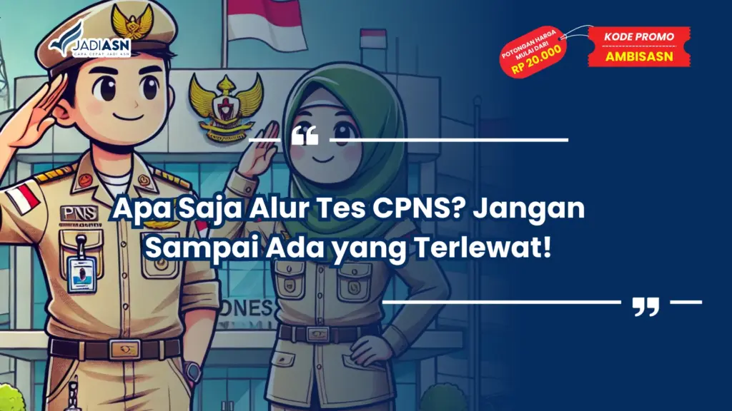 Apa Saja Alur Tes CPNS