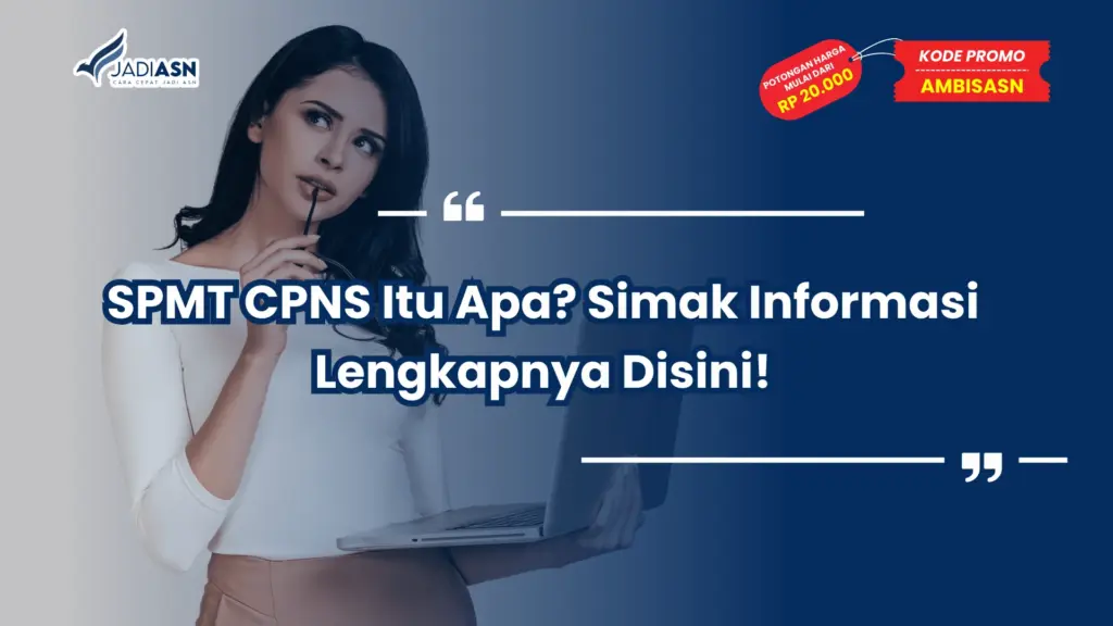 SPMT CPNS Itu Apa