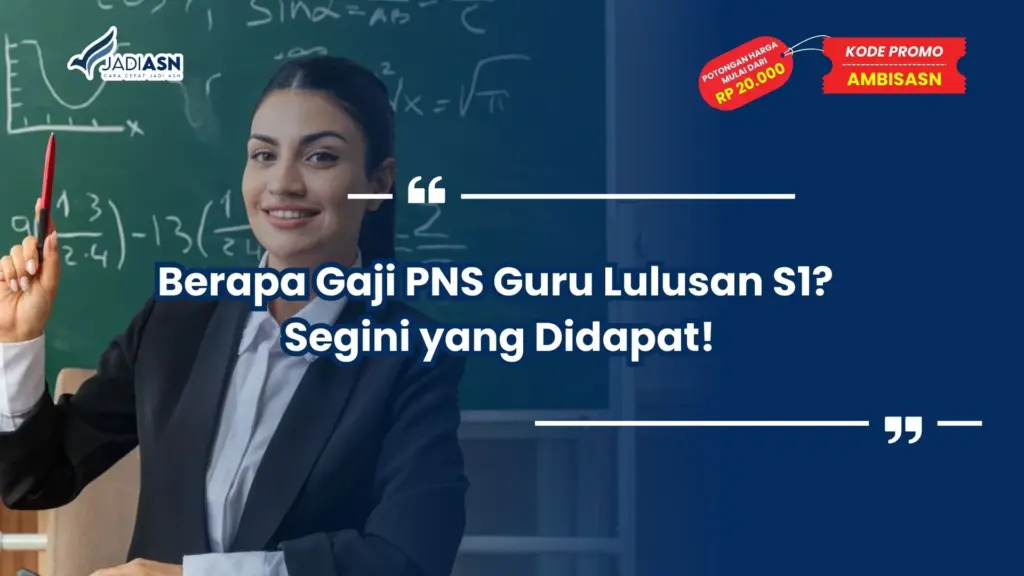 Berapa Gaji PNS Guru Lulusan S1