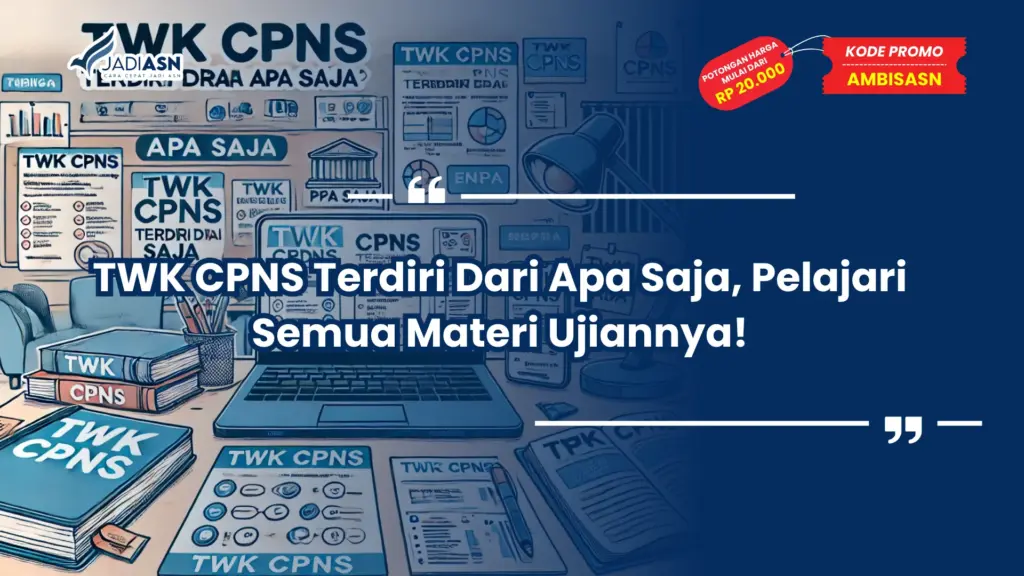 TWK CPNS Terdiri Dari Apa Saja