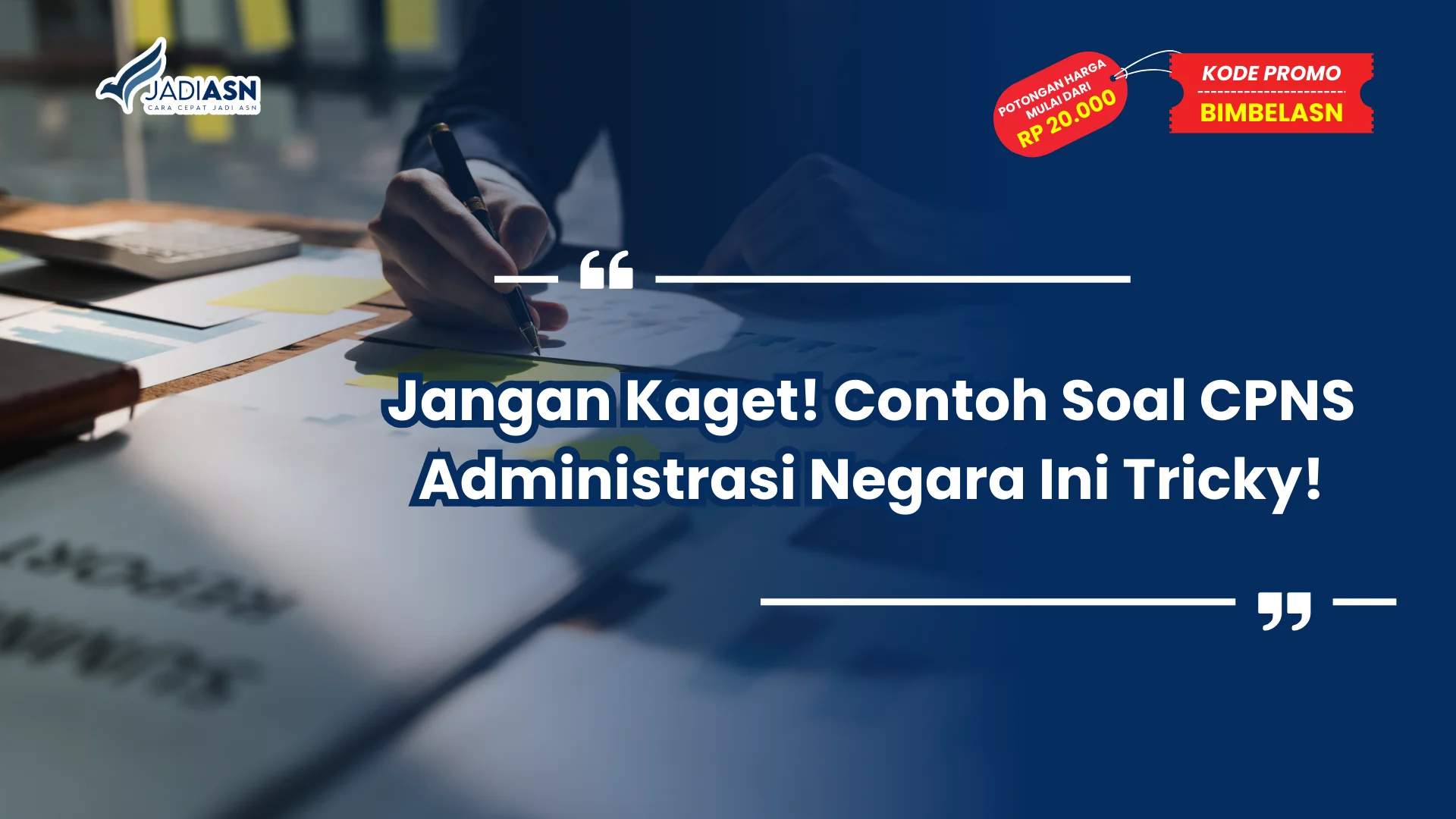 Contoh Soal CPNS Administrasi Negara