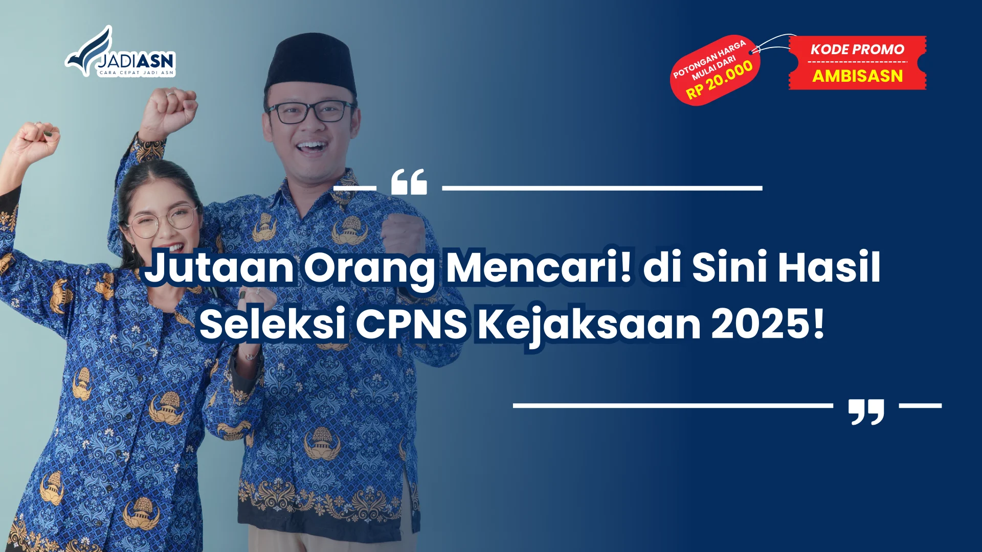 hasil seleksi cpns kejaksaan 2025