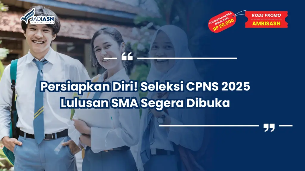 Seleksi CPNS 2025 Lulusan SMA
