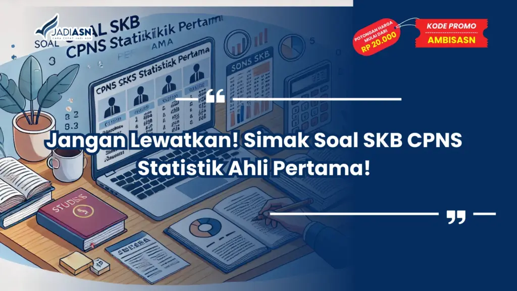Soal SKB CPNS Statistik Ahli Pertama