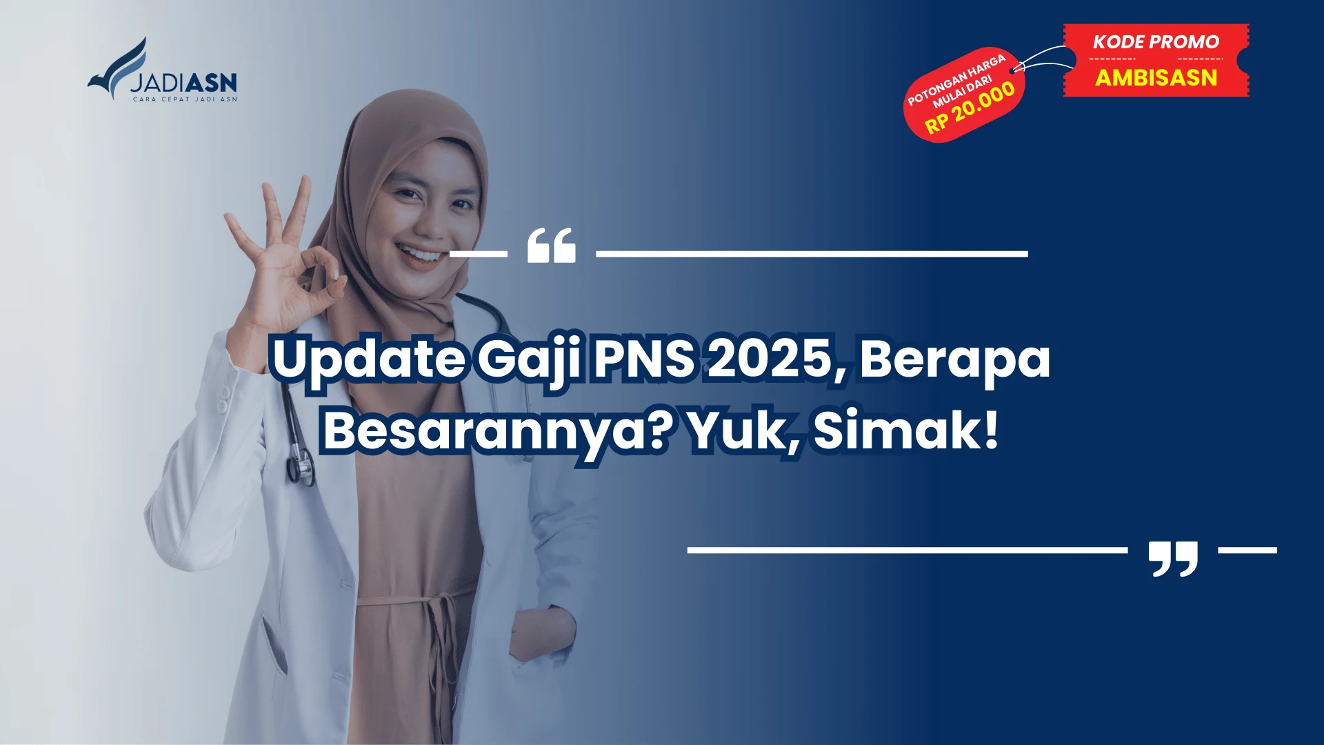 Update Gaji PNS 2025, Berapa Besarannya? Yuk, Simak!