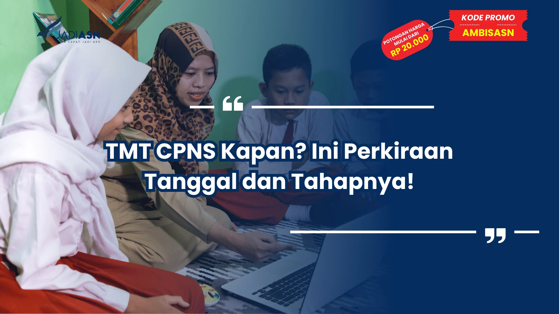 TMT CPNS Kapan? Ini Perkiraan Tanggal dan Tahapnya!