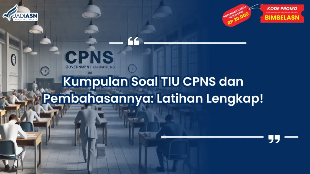 Kumpulan Soal TIU CPNS dan Pembahasannya