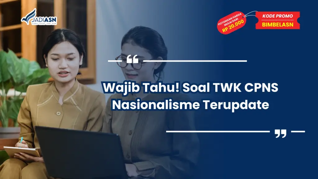 Soal TWK CPNS Nasionalisme