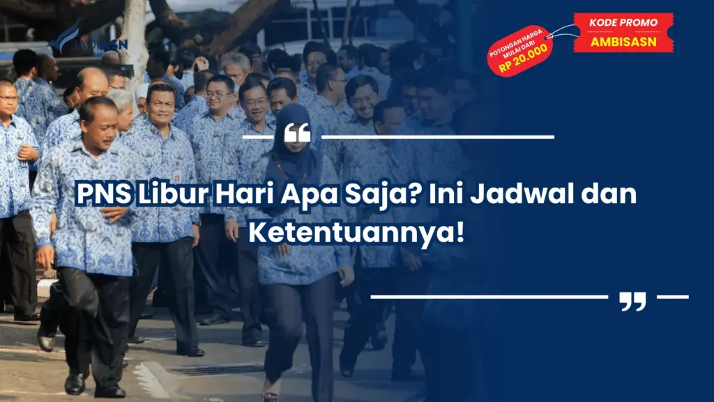 PNS Libur Hari Apa Saja? Ini Jadwal dan Ketentuannya!