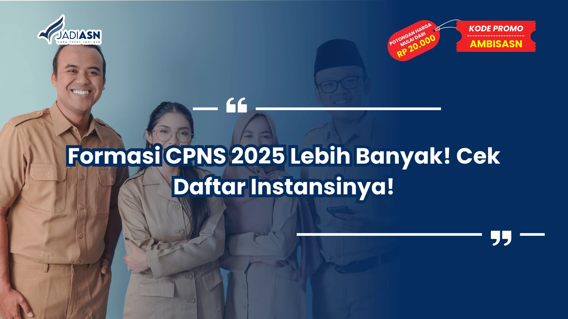 Formasi CPNS 2025 Lebih Banyak