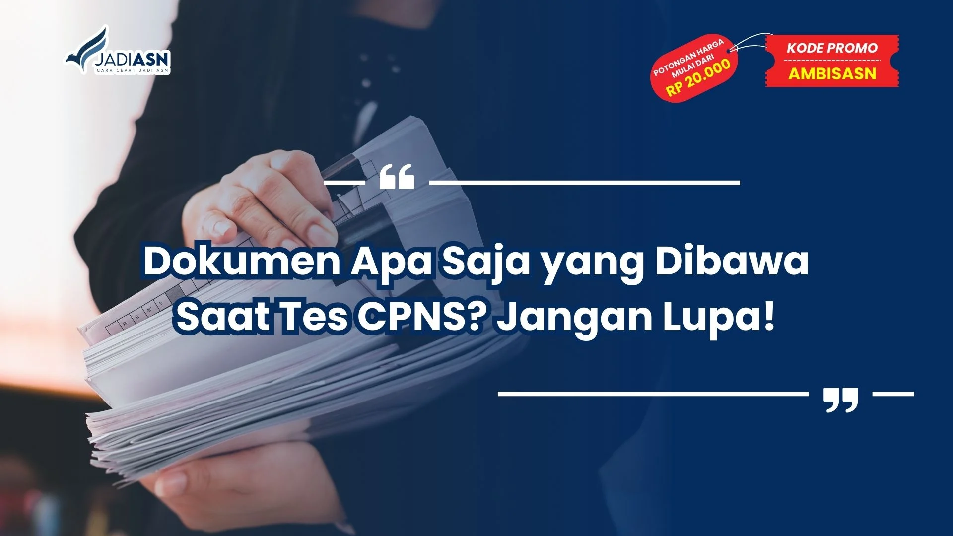 dokumen apa saja yang dibawa saat tes cpns