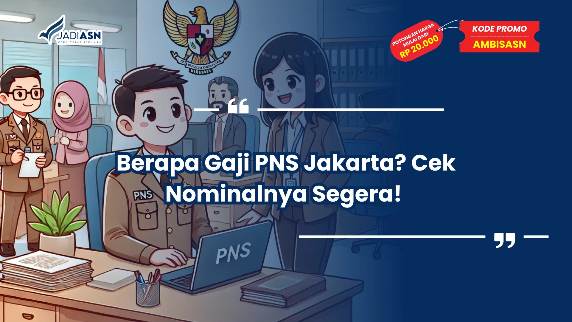 Berapa Gaji PNS Jakarta