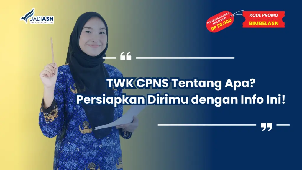 TWK CPNS Tentang Apa