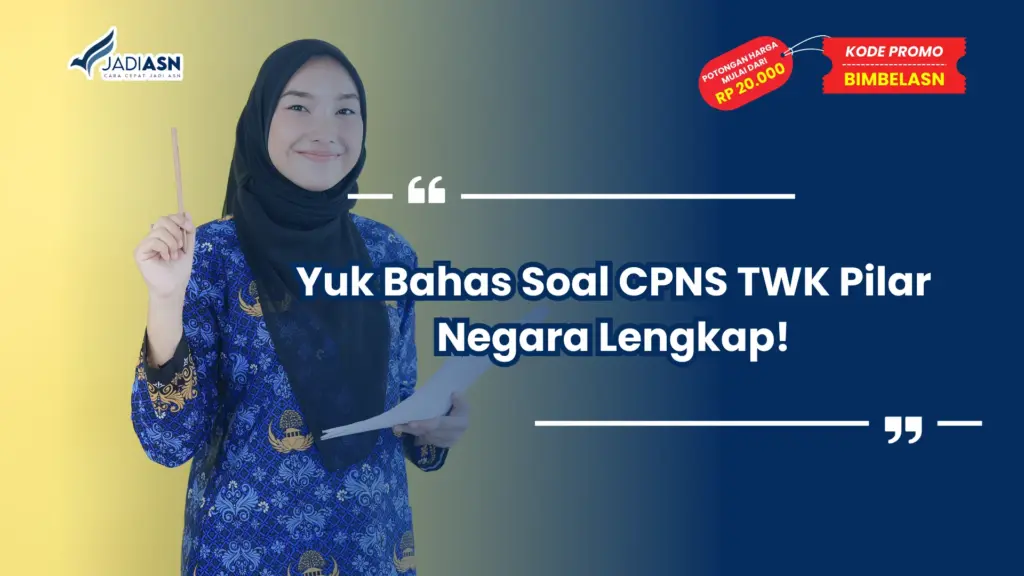 Soal CPNS TWK Pilar Negara