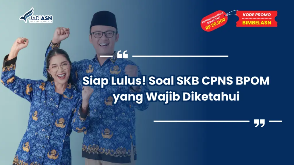 Soal SKB CPNS BPOM