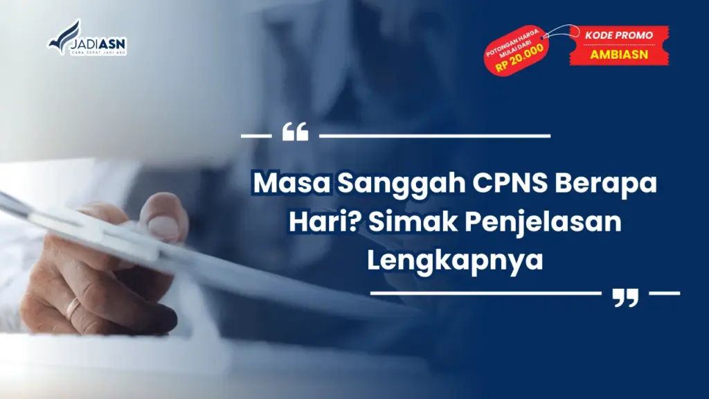Masa Sanggah CPNS Berapa Hari