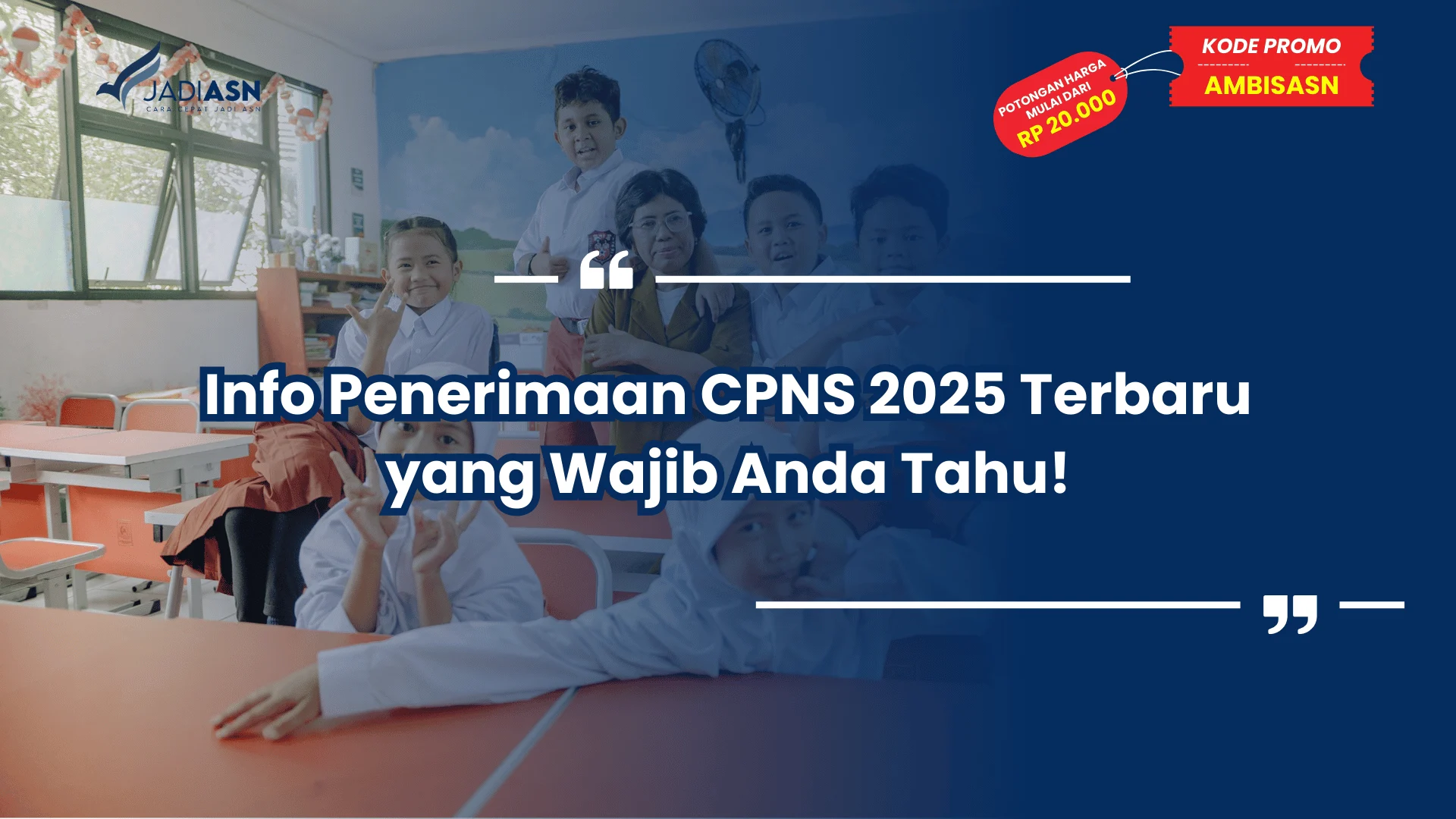 Info Penerimaan CPNS 2025 Terbaru yang Wajib Anda Tahu!