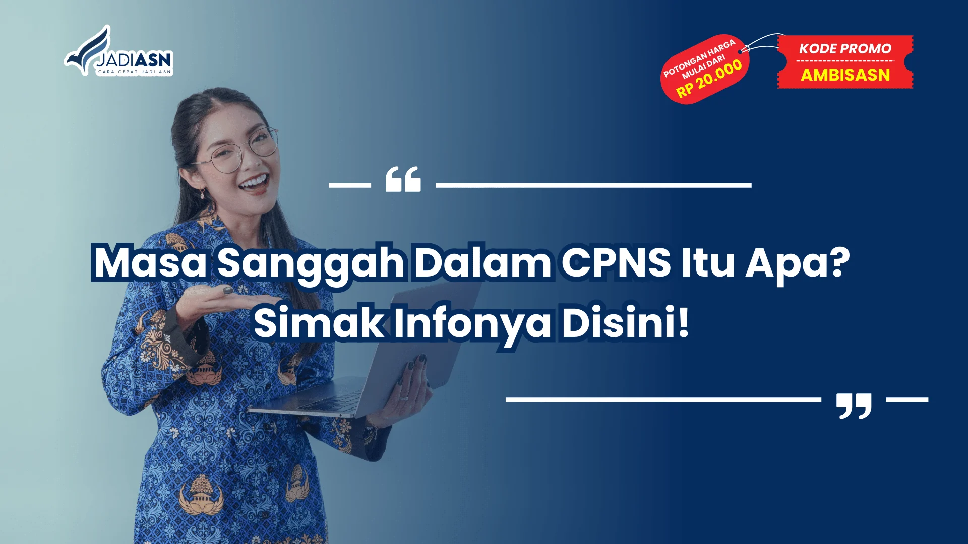 Masa Sanggah Dalam CPNS Itu Apa