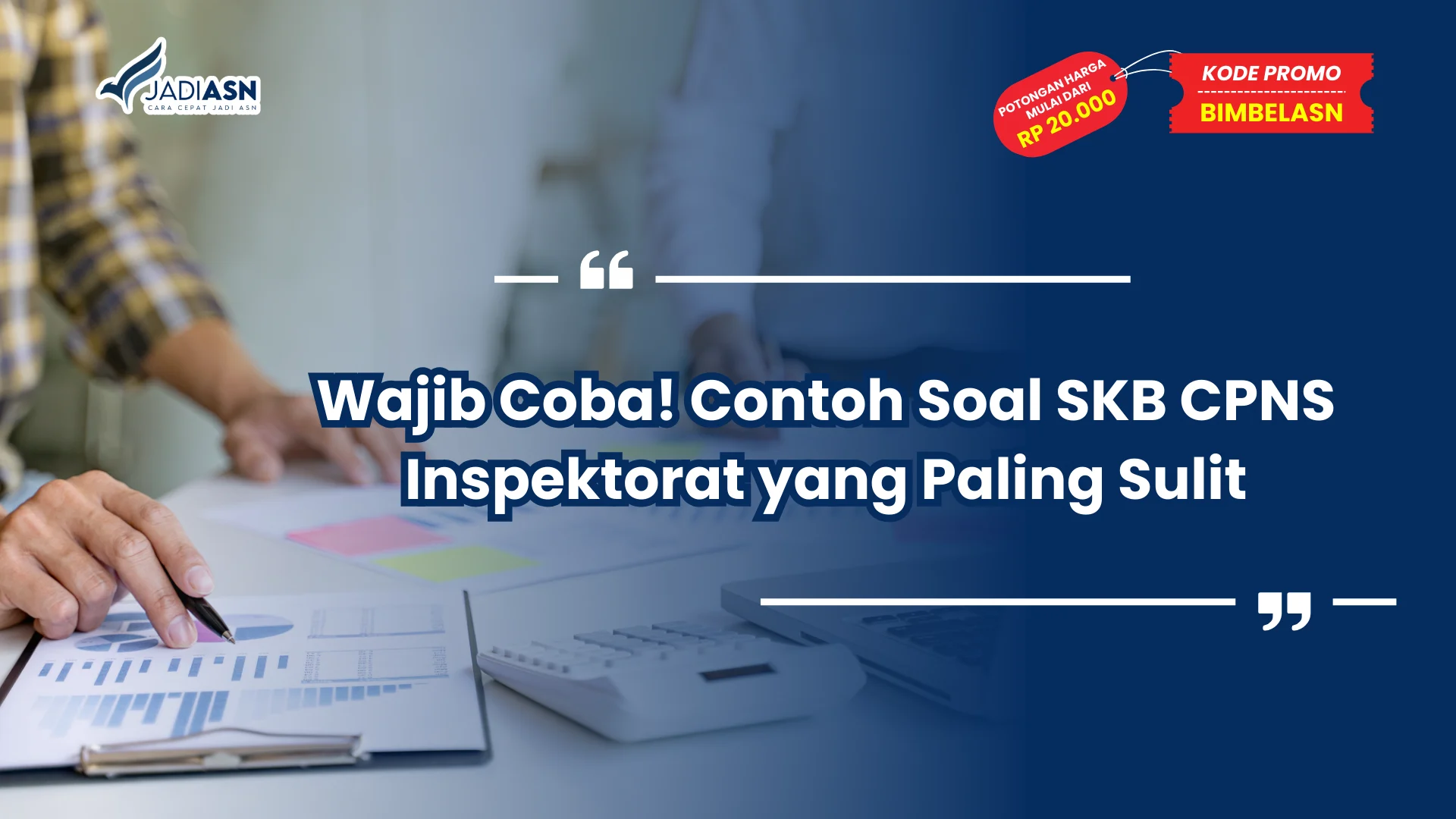 Contoh Soal SKB CPNS Inspektorat