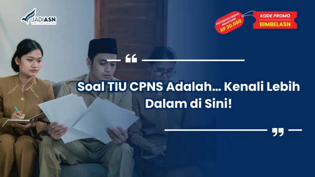 Soal TIU CPNS Adalah
