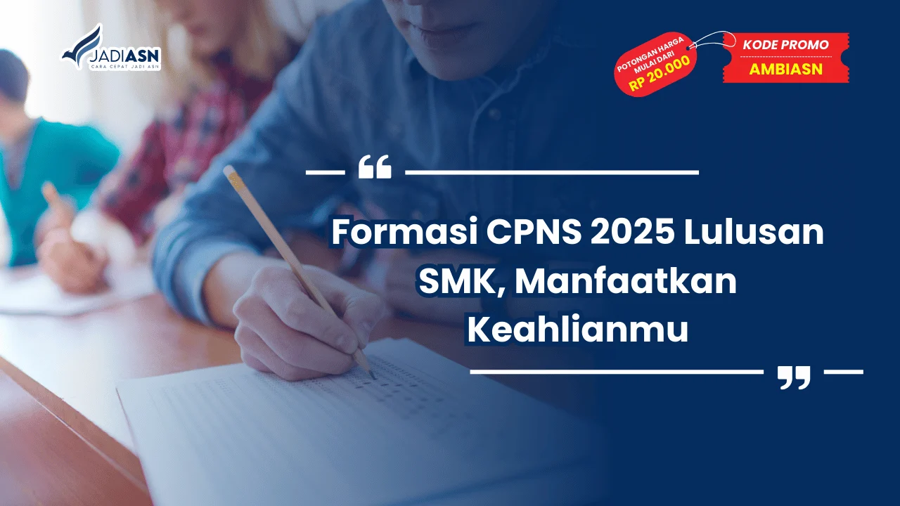 Formasi CPNS 2025 Lulusan SMK