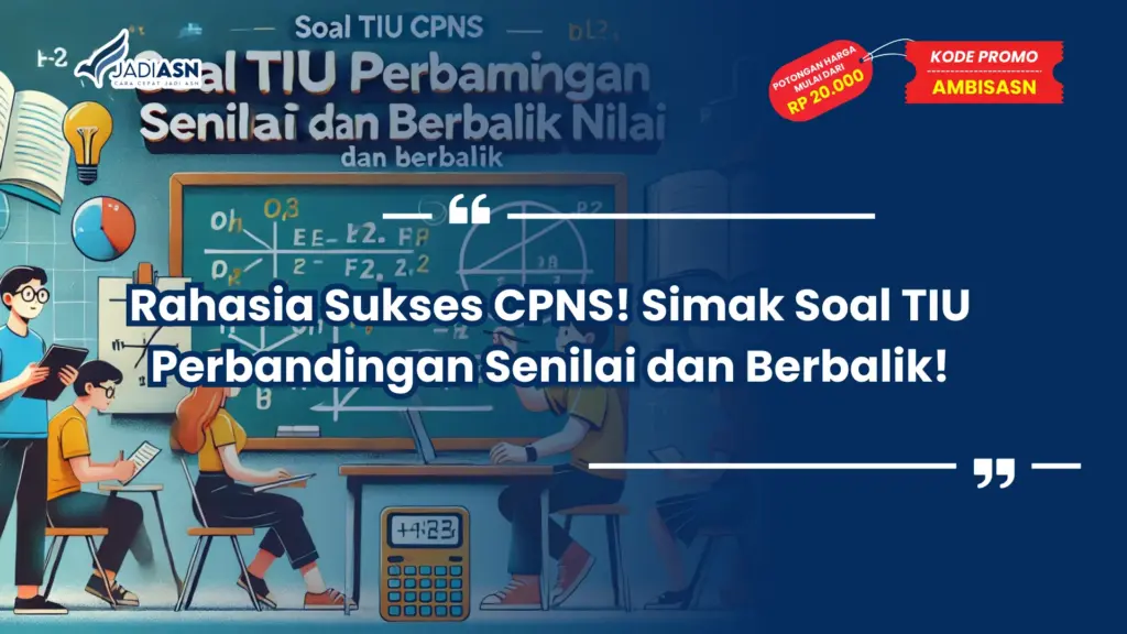 Soal TIU CPNS Perbandingan Senilai dan Berbalik
